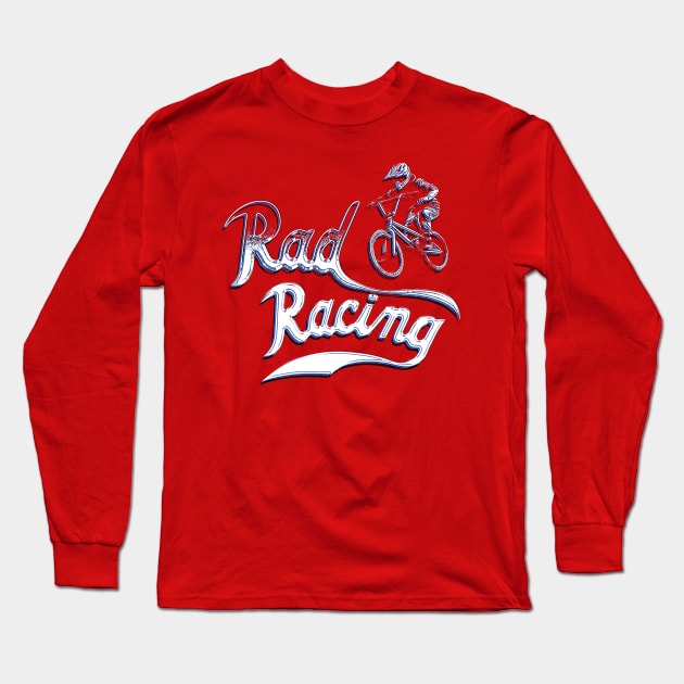 Rad Racing Long Sleeve T-Shirt by triggerleo